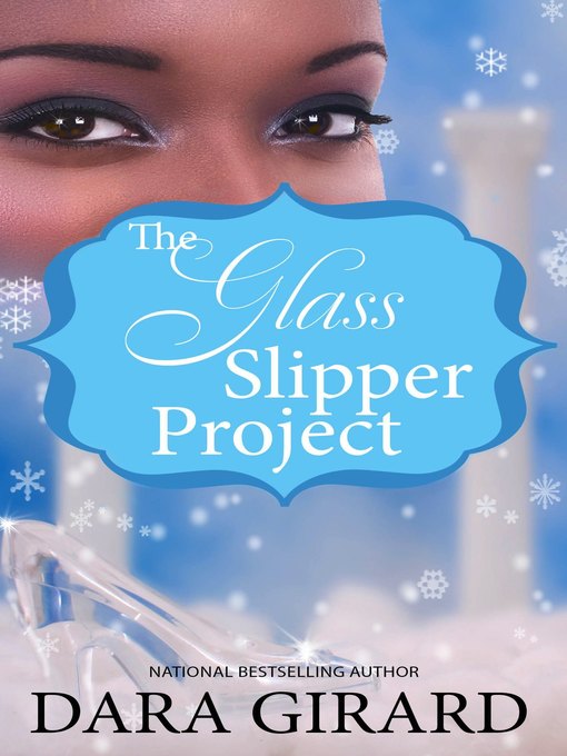 Title details for The Glass Slipper Project by Dara Girard - Available